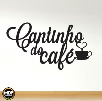 ESCRITA CANTINHO DO CAFÉ VAZADO EM MDF